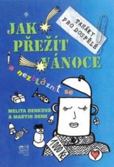 kniha Jak přežít Vánoce a nezbláznit se, Fortuna Libri 2009