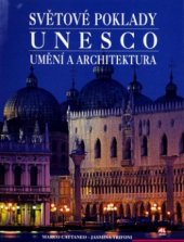 kniha Světové poklady UNESCO. Umění a architektura, Alpress 2003