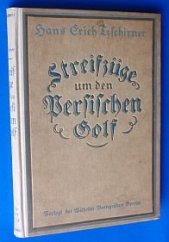 kniha Streifzüge um den Persischen Golf, Wilhelm Borngräber 1917