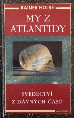kniha My z Atlantidy svědectví z dávných časů, Naše vojsko 1997