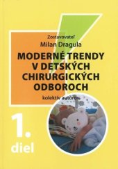kniha Moderné trendy v detských chirurgických oboroch 1. díl, Librex 2025
