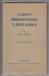 kniha Z cesty přírodovědce v Jižní Africe, Matice česká 1932