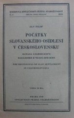 kniha Počátky slovanského osídlení v Československu = Načala slavjanskogo naselenija v Čechoslovakiji = The Beginnings of Slav Settlement in Czechoslovakia, Společnost přátel starožitností 1946