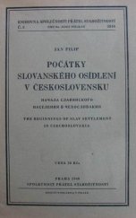 kniha Počátky slovanského osídlení v Československu = Načala slavjanskogo naselenija v Čechoslovakiji = The Beginnings of Slav Settlement in Czechoslovakia, Společnost přátel starožitností 1946