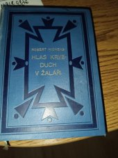 kniha Hlas krve - Duch v žaláři 3. díl, - Duch v žaláři - román., Alois Neubert 1928