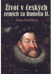 kniha Život v českých zemích za Rudolfa II. , Brána 2020