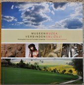 kniha Muzea sbližují Průvodce Euroregionem Krušnohoří., Kulturraum Erzgebirge-Mittelsachsen. 2011