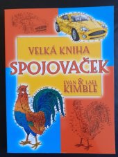 kniha Velká kniha spojovaček zvířata na farmě, skotačivá mláďata, superauťáky, Fragment 2006