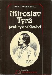 kniha Miroslav Tyrš prohry a vítězství, Olympia 1989
