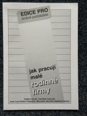 kniha Jak pracují malé rodinné firmy, Vysoké učení technické, Podnikatelská fakulta 1998