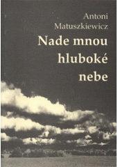 kniha Nade mnou hluboké nebe, Město Broumov 2009
