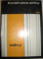 kniha Konstrukce střihů - oděvy učeb. text pro 3. a 4. roč. stř. prům. školy oděvní, SPN 1977