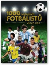 kniha 1000 nejlepších fotbalistů všech dob, Svojtka & Co. 2014