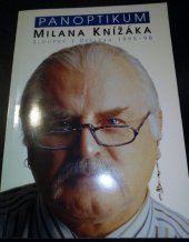 kniha Panoptikum Milana Knížáka sloupky z Reflexu 1995-98, Votobia 1998