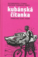 kniha Kubánská čítanka Gutenbergova čítanka současné kubánské prózy : španělsko-české vydání, Labyrint revue 2006