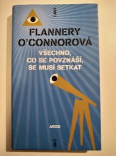 kniha Všechno, co se povznáší, se musí setkat, Argo 2013