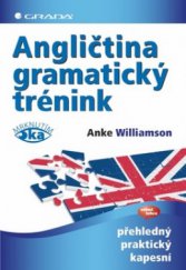kniha Angličtina - gramatický trénink [přehledný, praktický, kapesní], Grada 2009
