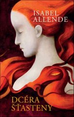 kniha Dcéra šťasteny, Slovart 2018