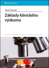 kniha Základy klinického výskumu, Grada 2016