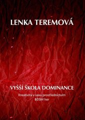 kniha Vyšší škola dominance Kreativita v sexu prostřednictvím BDSM her, Severin 2025