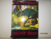 kniha Dejiny ženy Zväzok prvý, žena prírodná, Epocha 1970