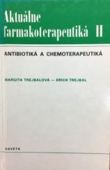 kniha Aktuálne farmakoterapeutiká II. - Antibiotiká a chemoterapeutiká, Osveta 1988