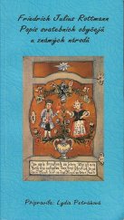 kniha Popis svatebních obyčejů u známých národů Rituale nupturientium: Bremen 1715, Etnologický ústav Akademie věd České republiky 2009