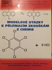 kniha Modelové otázky k přijímacím zkouškám z chemie Organická a anorganická chemie. Vzorce. Rovnice. Stechiometrické výpočty. Biochemie., Fakulta agrobiologie, potravinových a přírodních zdrojů České zemědělské univerzity 2012