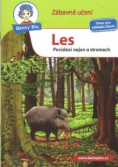 kniha Les povídání nejen o stromech : věnováno všem, kteří se zajímají o les a jeho význam, Ditipo 2010