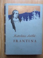 kniha Frantina rys ze života našeho lidu v minulém století, L. Mazáč 1930