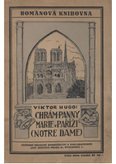 kniha Chrám Panny Marie v Paříži Notre Dame de Paris, Antonín Svěcený 1923
