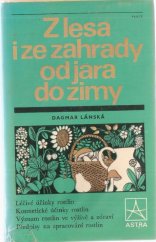 kniha Z lesa i ze zahrady od jara do zimy, Práce 1987