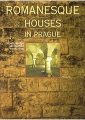 kniha Romanesque houses in Prague, Paseka 2003