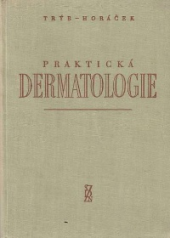 kniha Praktická dermatologie [celost. vysokoškolská učebnice], Státní zdravotnické nakladatelství 1958