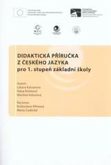 kniha Didaktická příručka z českého jazyka pro 1. stupeň základní školy, Ostravská univerzita v Ostravě 2010