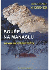 kniha Bouře na Manaslu drama na střeše světa, Brána 2011