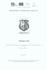 kniha Počítačové sítě sbírka elektronických pracovních listů a simulačních úloh pro praktická cvičení, Obchodní akademie Orlová 2010