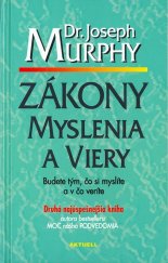 kniha Zákony myslenia a viery Budete tým, čo si myslíte a v čo veríte, Aktuell 2009