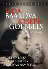 kniha Lída Baarová & Joseph Goebbels prokletá l, Eminent 2009