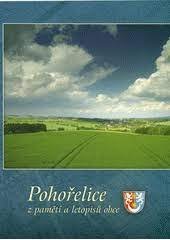 kniha Pohořelice z pamětí a letopisů obce, Obec Pohořelice 2005