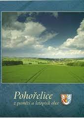 kniha Pohořelice z pamětí a letopisů obce, Obec Pohořelice 2005