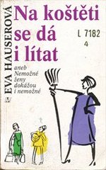 kniha Na koštěti se dá i lítat, aneb, Nemožné ženy dokážou i nemožné, Nakladatelství Lidové noviny 1995