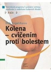 kniha Kolena - cvičením proti bolestem tréninkové programy k prevenci artrózy, posilování a stabilizaci kolenních kloubů, Beta-Dobrovský 2005