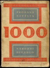 kniha Almanach na památku tisícího provedení Prodané nevěsty souborem Národního divadla v Praze 30. května 1927, Soubor Národního divadla 1927