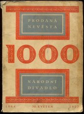 kniha Almanach na památku tisícího provedení Prodané nevěsty souborem Národního divadla v Praze 30. května 1927, Soubor Národního divadla 1927