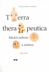 kniha Terra therapeutica  Medzi nebom a zemou, OZ Terra therapeutica 2010