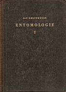 kniha Entomologie. [Díl] 1, - Anatomie, morfologie a embryologie hmyzu, Přírodovědecké vydavatelství 1952