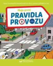 kniha Moje první pravidla provozu, Svojtka 2019