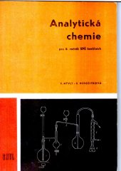 kniha Analytická chemie pro 4. ročník středních průmyslových škol textilních, oboru chemické technologie textilu, SNTL 1976