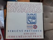 kniha Národní divadlo 1883-1983 stručný průvodce sto lety jeho umělecké práce, Národní divadlo 1983